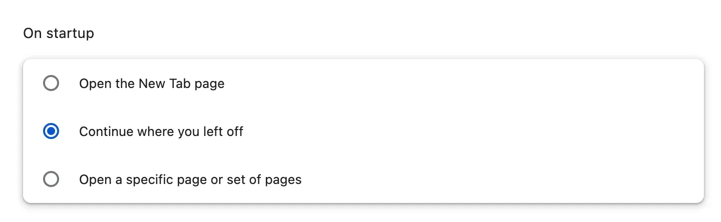 Chrome’s settings, “On startup” section: three options, “Open the New Tab page”, “Continue where you left off”, which is selected, and “Open a specific page or set of pages”.