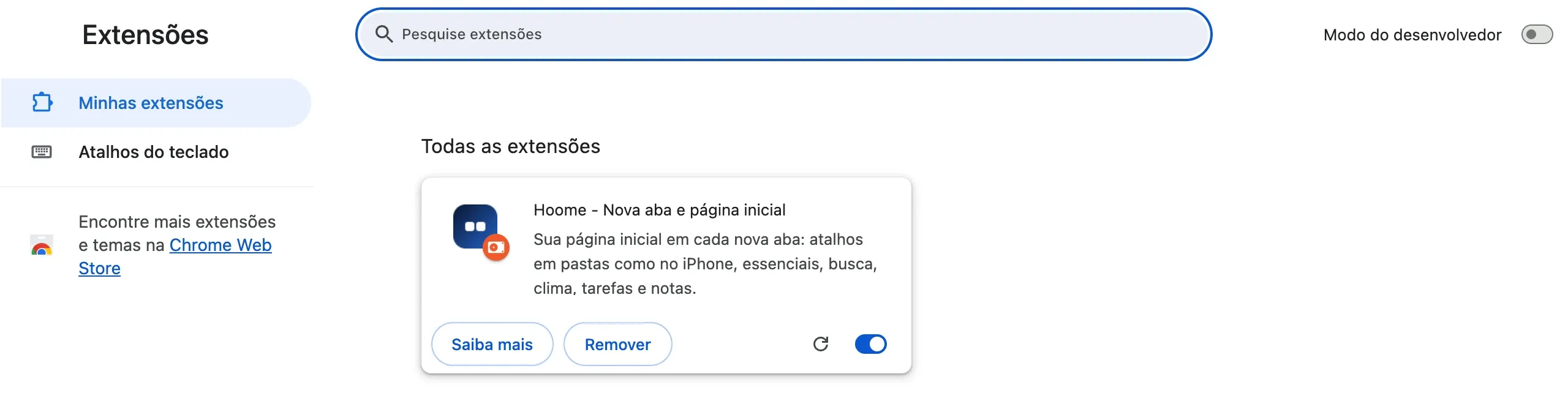 A página chrome://extensions: a lista das extensões instaladas, aqui o Hoome com seus botões e sua chave, a busca no alto e o modo do desenvolvedor à direita.