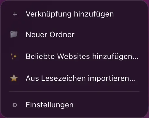Das Kontextmenü der Seite: Verknüpfung hinzufügen, Neuer Ordner, Beliebte Websites hinzufügen, Aus Lesezeichen importieren, dann Einstellungen.
